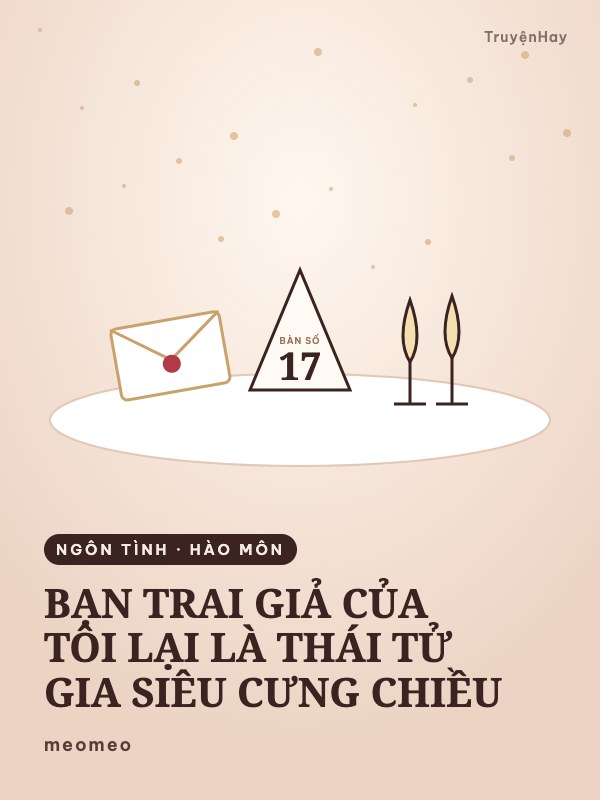 BẠN TRAI GIẢ CỦA TÔI LẠI LÀ THÁI TỬ GIA SIÊU CƯNG CHIỀU